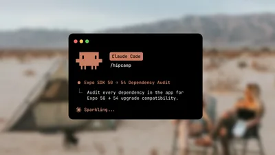 How Hipcamp upgraded Expo SDK versions with Claude Code
