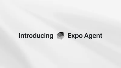 Introducing Expo Agent: build native apps with Expo and AI