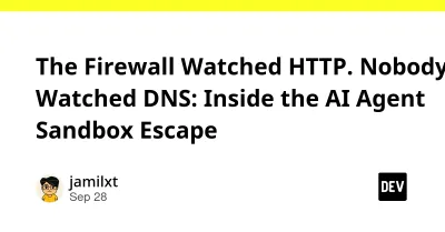 The Firewall Watched HTTP. Nobody Watched DNS: Inside the AI 的题图