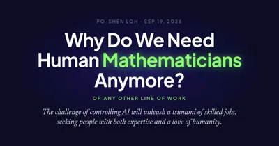 题图:Po-Shen Loh 这篇文章的分享图,标题写着 Why Do We Need Human Mathematicians Anymore?
