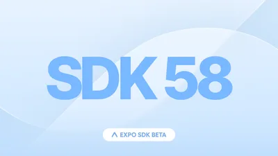 深色底上的 Expo SDK 58 beta 宣传图,标注 SDK 58 beta 包含 React Native 0.88 Release Candidate