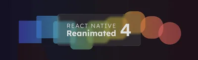 Reanimated 4 Stable Release — the Future of React Native An… 的题图